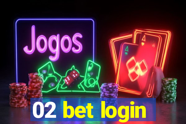 02 bet login